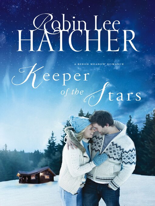Title details for Keeper of the Stars by Robin Lee Hatcher - Available